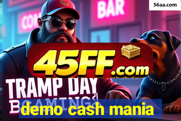 demo cash mania